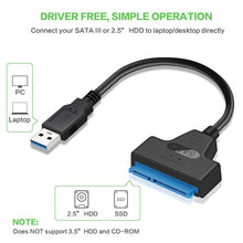 Load image into Gallery viewer, USB 3.0 SATA 3 Cable Sata to USB 3.0 Adapter Up to 6 Gbps Support 2.5 Inches External HDD SSD Hard Drive 22 Pin Sata III Cable
